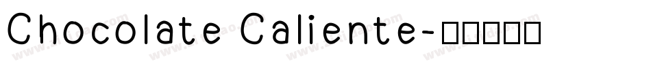 Chocolate Caliente字体转换